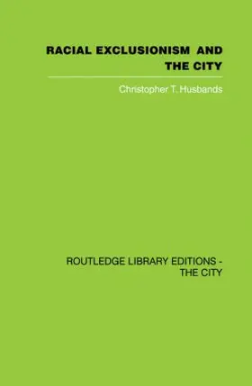 Husbands |  Racial Exclusionism and the City | Buch |  Sack Fachmedien