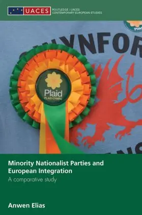 Elias | Minority Nationalist Parties and European Integration | Buch | 978-0-415-86072-7 | sack.de