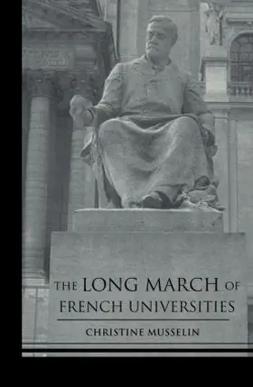 Musselin |  The Long March of French Universities | Buch |  Sack Fachmedien