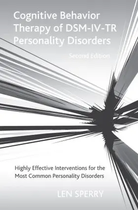 Sperry |  Cognitive Behavior Therapy of DSM-IV-TR Personality Disorders | Buch |  Sack Fachmedien