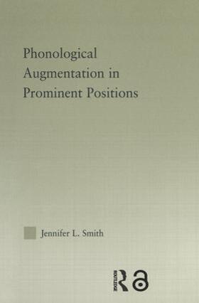 Smith |  Phonological Augmentation in Prominent Positions | Buch |  Sack Fachmedien
