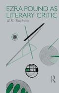 Ruthven |  Ezra Pound as Literary Critic | Buch |  Sack Fachmedien