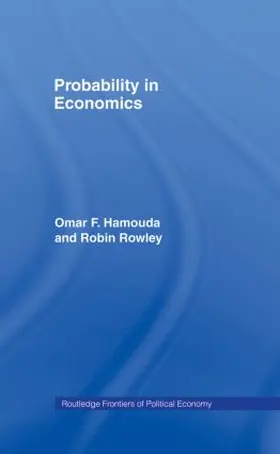 Hamouda / Rowley | Probability in Economics | Buch | 978-0-415-86214-1 | sack.de