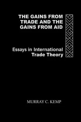 Kemp | The Gains from Trade and the Gains from Aid | Buch | 978-0-415-86234-9 | sack.de