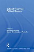 Grendstad / Selle / Thompson |  Cultural Theory as Political Science | Buch |  Sack Fachmedien