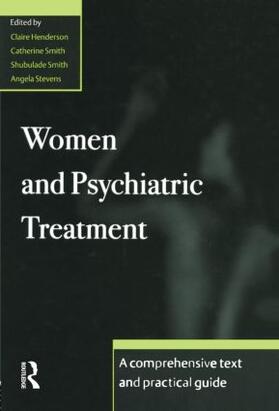 Henderson / Smith / Stevens | Women and Psychiatric Treatment | Buch | 978-0-415-86276-9 | sack.de
