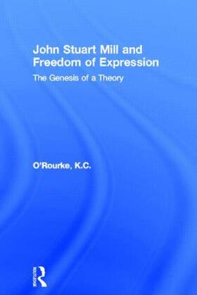 O'Rourke |  John Stuart Mill and Freedom of Expression | Buch |  Sack Fachmedien