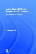 O'Rourke |  John Stuart Mill and Freedom of Expression | Buch |  Sack Fachmedien