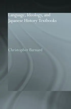 Barnard | Language, Ideology and Japanese History Textbooks | Buch | 978-0-415-86311-7 | sack.de