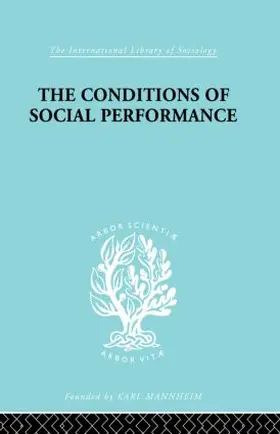 Belshaw | The Conditions of Social Performance | Buch | 978-0-415-86318-6 | www.sack.de