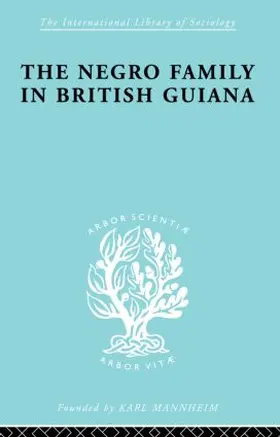 Smith | The Negro Family in British Guiana | Buch | 978-0-415-86329-2 | www.sack.de