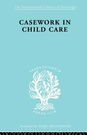Kastell |  Casework in Childcare | Buch |  Sack Fachmedien