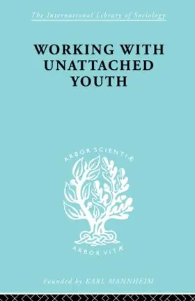 Goetschius / Tash |  Working with Unattached Youth | Buch |  Sack Fachmedien