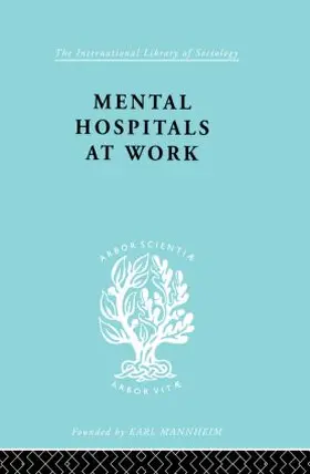 Jones / Sidebotham |  Mental Hospitals at Work | Buch |  Sack Fachmedien