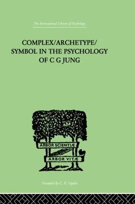 Jacobi | Complex/Archetype/Symbol in the Psychology of C G Jung | Buch | 978-0-415-86427-5 | sack.de