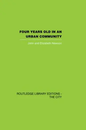 Newson | Four Years Old in an Urban Community | Buch | 978-0-415-86470-1 | www.sack.de