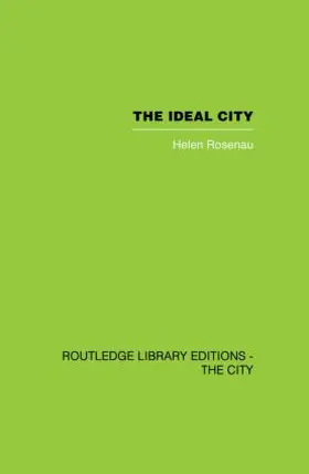 Rosenau | The Ideal City | Buch | 978-0-415-86475-6 | www.sack.de