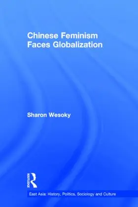 Wesoky |  Chinese Feminism Faces Globalization | Buch |  Sack Fachmedien