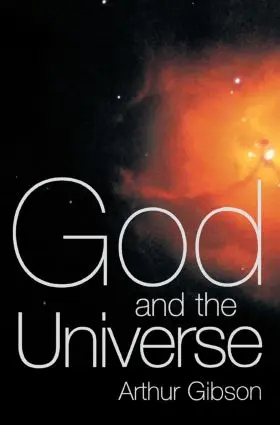 Gibson |  God and the Universe | Buch |  Sack Fachmedien