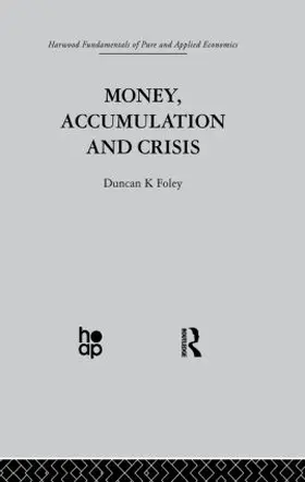 Foley |  Money, Accumulation and Crisis | Buch |  Sack Fachmedien