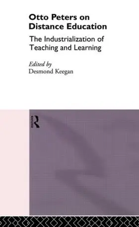 Keegan |  Otto Peters on Distance Education | Buch |  Sack Fachmedien