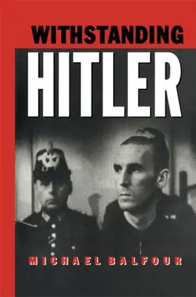 Balfour | Withstanding Hitler | Buch | 978-0-415-86747-4 | www.sack.de