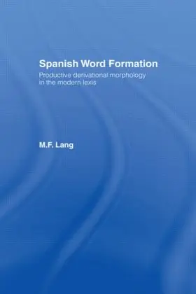 Lang |  Spanish Word Formation | Buch |  Sack Fachmedien