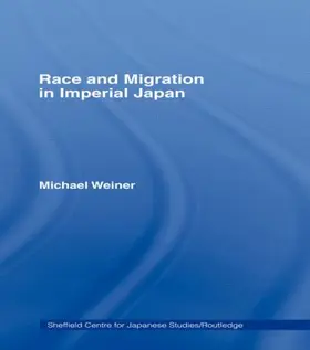 Weiner |  Race and Migration in Imperial Japan | Buch |  Sack Fachmedien