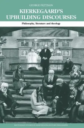 Pattison |  Kierkegaard's Upbuilding Discourses | Buch |  Sack Fachmedien
