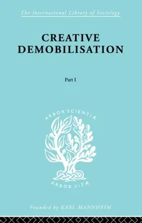 Gutkind | Creative Demobilisation | Buch | 978-0-415-86857-0 | www.sack.de