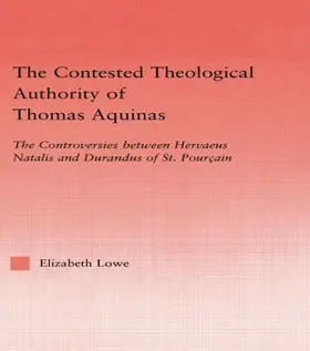 Lowe |  The Contested Theological Authority of Thomas Aquinas | Buch |  Sack Fachmedien