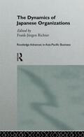 Richter |  The Dynamics of Japanese Organizations | Buch |  Sack Fachmedien