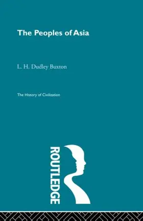 Dudley Buxton | The Peoples of Asia | Buch | 978-0-415-86972-0 | www.sack.de