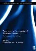 Gori / Mangan |  Sport and the Emancipation of European Women | Buch |  Sack Fachmedien
