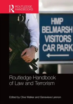 Lennon / Walker | Routledge Handbook of Law and Terrorism | Buch | 978-0-415-87037-5 | www.sack.de