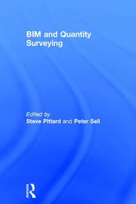 Pittard / Sell | BIM and Quantity Surveying | Buch | 978-0-415-87042-9 | www.sack.de
