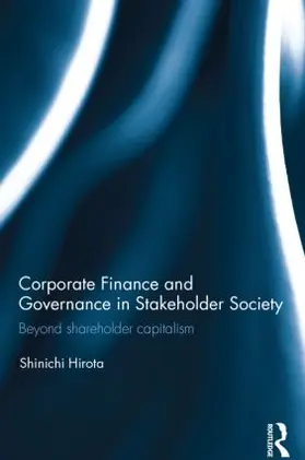 Hirota |  Corporate Finance and Governance in Stakeholder Society | Buch |  Sack Fachmedien