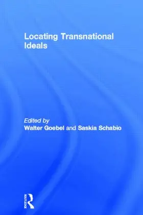 Goebel / Schabio |  Locating Transnational Ideals | Buch |  Sack Fachmedien