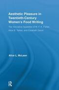 McLean |  Aesthetic Pleasure in Twentieth-Century Women's Food Writing | Buch |  Sack Fachmedien