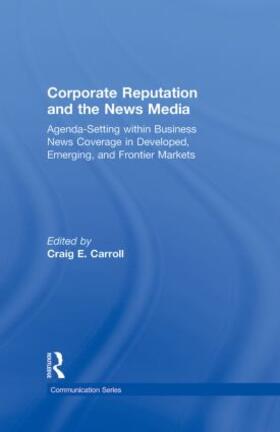 Carroll | Corporate Reputation and the News Media | Buch | 978-0-415-87153-2 | sack.de