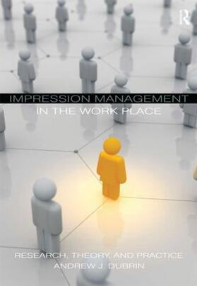 DuBrin | Impression Management in the Workplace | Buch | 978-0-415-87174-7 | sack.de