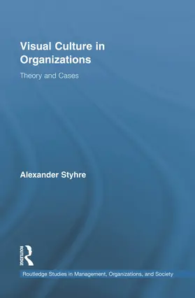 Styhre | Visual Culture in Organizations | Buch | 978-0-415-87190-7 | sack.de