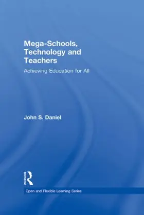 Daniel |  Mega-Schools, Technology and Teachers | Buch |  Sack Fachmedien