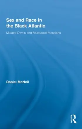 McNeil |  Sex and Race in the Black Atlantic | Buch |  Sack Fachmedien