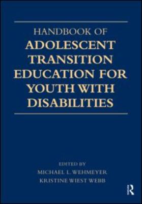 Shogren / Wehmeyer |  Handbook of Adolescent Transition Education for Youth with Disabilities | Buch |  Sack Fachmedien
