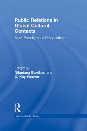 Bardhan / Weaver |  Public Relations in Global Cultural Contexts | Buch |  Sack Fachmedien