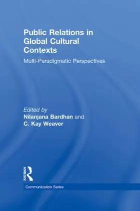 Bardhan / Weaver |  Public Relations in Global Cultural Contexts | Buch |  Sack Fachmedien