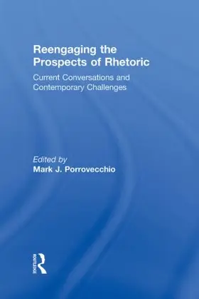 Porrovecchio | Reengaging the Prospects of Rhetoric | Buch | 978-0-415-87308-6 | sack.de