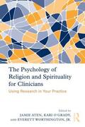 Aten / O'Grady / Worthington |  The Psychology of Religion and Spirituality for Clinicians | Buch |  Sack Fachmedien