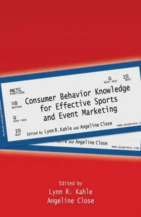 Kahle / Close |  Consumer Behavior Knowledge for Effective Sports and Event Marketing | Buch |  Sack Fachmedien